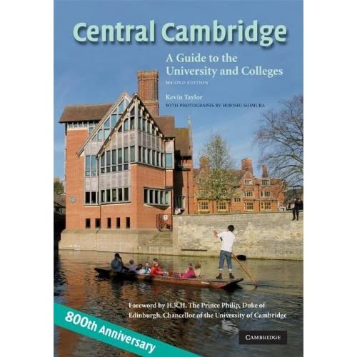 Central Cambridge: A Guide to the University and Colleges