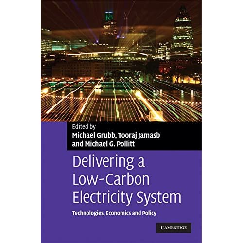 Delivering a Low Carbon Electricity System: Technologies, Economics and Policy (Department of Applied Economics Occasional Papers, Series Number 68)
