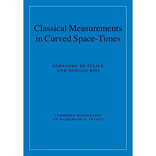 Classical Measurements in Curved Space-Times (Cambridge Monographs on Mathematical Physics)