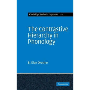 The Contrastive Hierarchy in Phonology