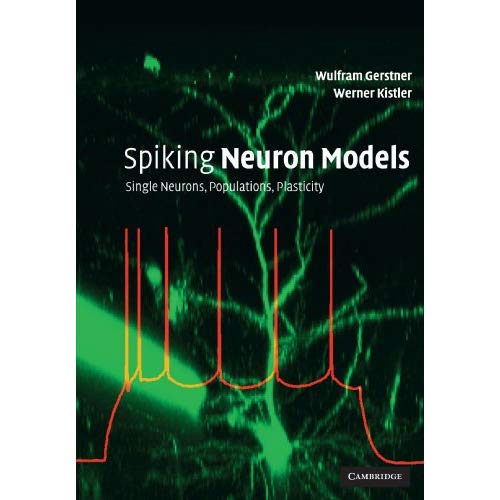 Spiking Neuron Models: Single Neurons, Populations, Plasticity