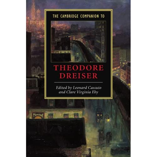 The Cambridge Companion to Theodore Dreiser (Cambridge Companions to Literature)