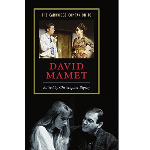 The Cambridge Companion to David Mamet (Cambridge Companions to Literature)