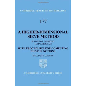 A Higher-Dimensional Sieve Method: With Procedures for Computing Sieve Functions (Cambridge Tracts in Mathematics)