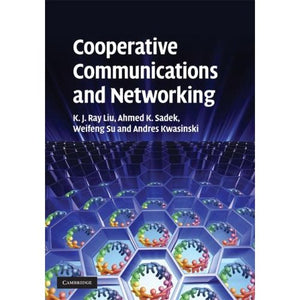 Cooperative Communications and Networking