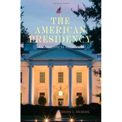 The American Presidency: An Analytical Approach