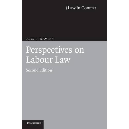 Perspectives on Labour Law (Law in Context)