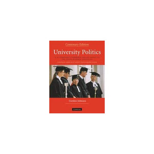 University Politics: F.M. Cornford's Cambridge and his Advice to the Young Academic Politician