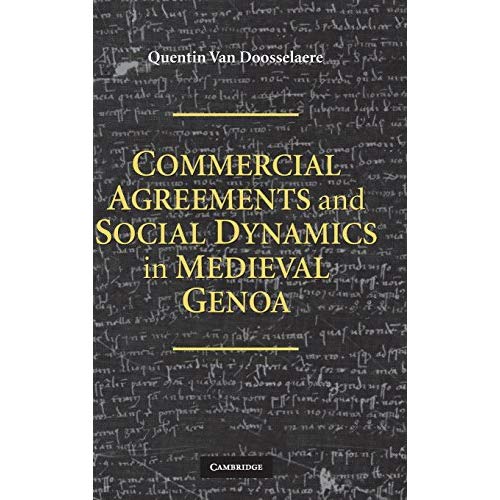 Commercial Agreements and Social Dynamics in Medieval Genoa
