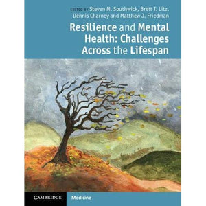 Resilience and Mental Health: Challenges Across the Lifespan