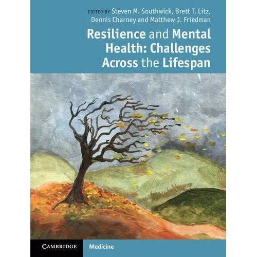 Resilience and Mental Health: Challenges Across the Lifespan