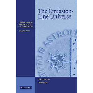 The Emission-Line Universe (Canary Islands Winter School of Astrophysics)