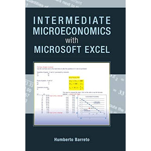 Intermediate Microeconomics with Microsoft Excel