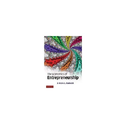 The Economics of Entrepreneurship