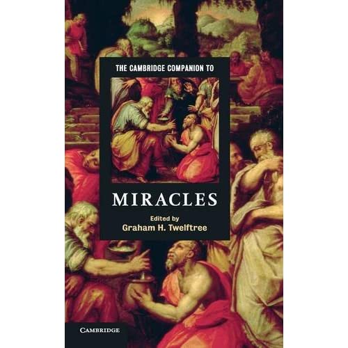 The Cambridge Companion to Miracles (Cambridge Companions to Religion)