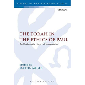 The Torah in the Ethics of Paul (International Studies in Christian Origins)