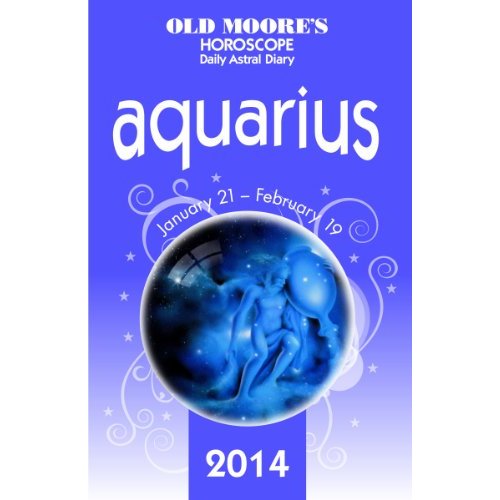 Old Moore's Hororscope & Astral Diary Aquarius 2014
