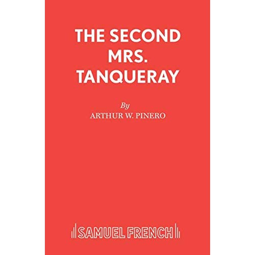 The Second Mrs. Tanqueray (Acting Edition S.)