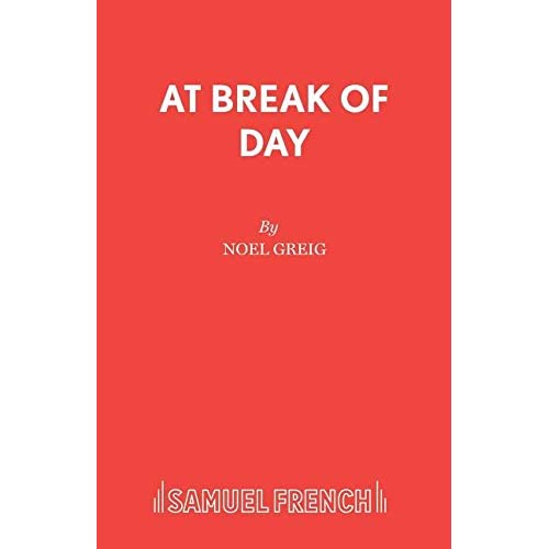 At Break of Day (French's Acting Editions)