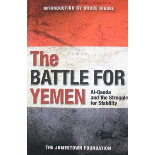 The Battle for Yemen: Al-Qaeda and the Struggle for Stability