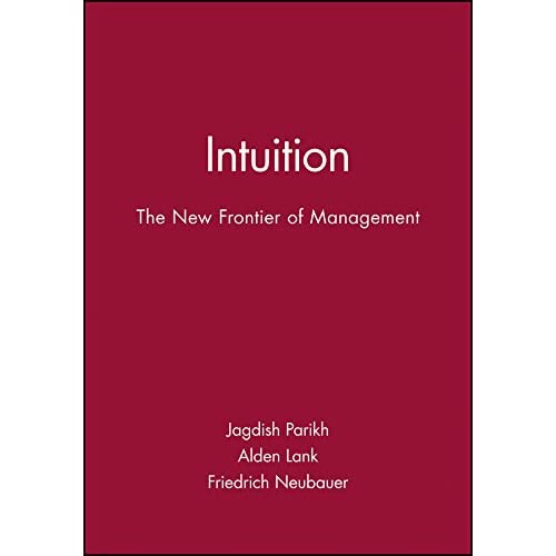 Intuition: The New Frontier of Management (Developmental Management)