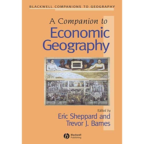 Companion to Economic Geography: 1 (Wiley Blackwell Companions to Geography)