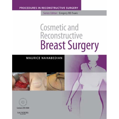 Cosmetic and Reconstructive Breast Surgery with DVD: A Volume in The Procedures in Reconstructive Surgery Series (The Procedures in Reconstructive Surgery)
