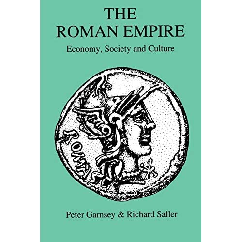 The Roman Empire: Economy, Society and Culture