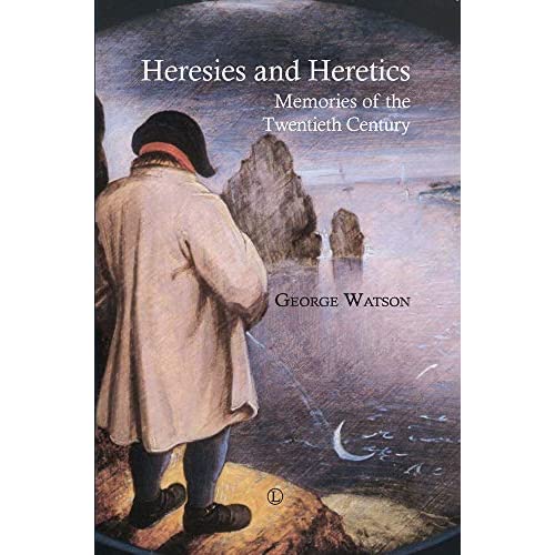 Heresies and Heretics: Memories of the Twentieth Century
