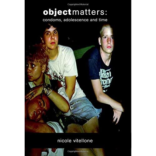 Object Matters: Condoms, Adolescence and Time