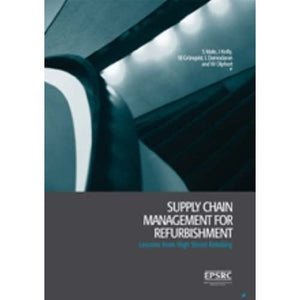 Supply Chain Management for Refurbishment: Lessons from High Street Retailing