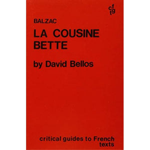 Balzac: "La Cousine Bette": 1 (Critical Guides to French Texts S.)