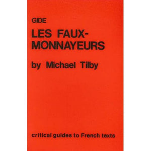 Gide: "Les Faux-monnayeurs": 9 (Critical Guides to French Texts S.)