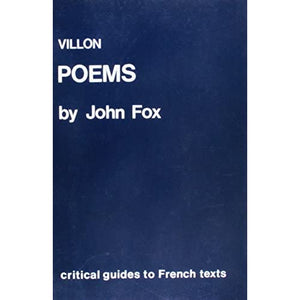 Villon: Poems: 37 (Critical Guides to French Texts S.)