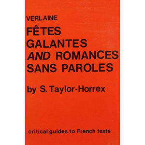 Verlaine: "Fetes Galantes" and "Romances sans Paroles": 71 (Critical Guides to French Texts S.)