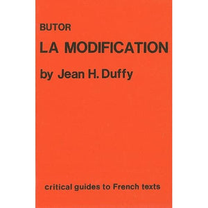 Butor: "La Modification": 79 (Critical Guides to French Texts S.)