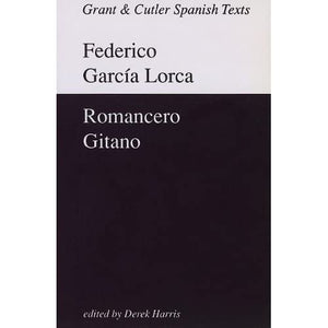 Romancero Gitano (Grant & Cutler Spanish texts)