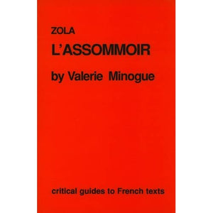 Zola: "L'Assommoir": 87 (Critical Guides to French Texts S.)