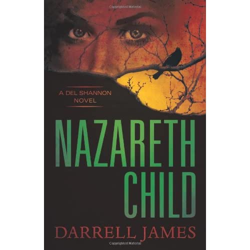 Nazareth Child (del Shannon Novel): A Del Shannon Novel (Del Shannon Novels)