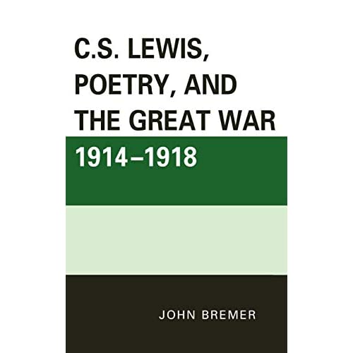 C.S. Lewis, Poetry, and the Great War 1914-1918