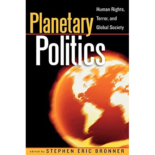 Planetary Politics: Human Rights, Terror, and Global Society (Logos: Perspectives on Modern Society and Culture)