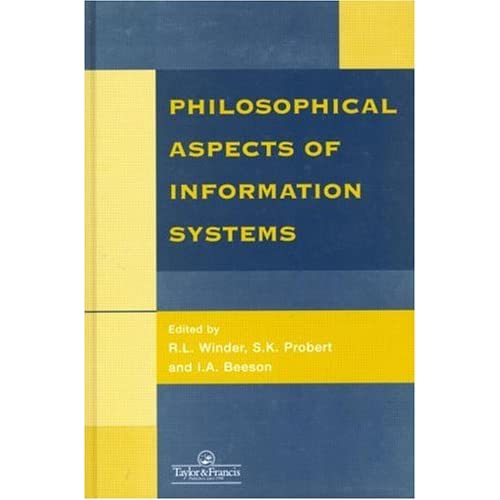 Philosophical Issues In Information Systems