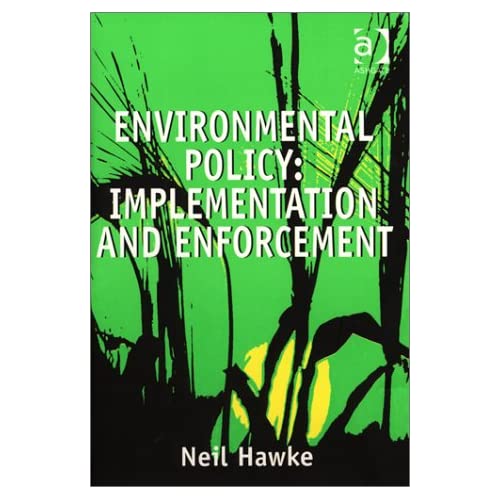 Environmental Policy: Implementation and Enforcement