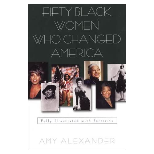 Fifty Black Women Who Changed America