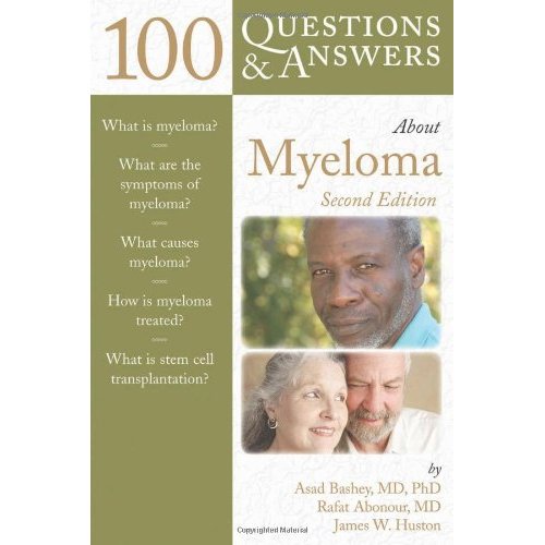 100 Q&as About Myeloma 2e (100 Questions & Answers about)