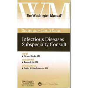 The Washington Manual Infectious Diseases Subspecialty Consult (The Washington Manual Subspecialty Consult Series)