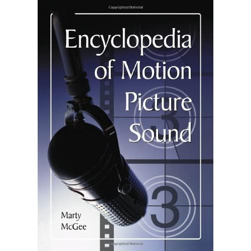 Encyclopedia of Motion Picture Sound