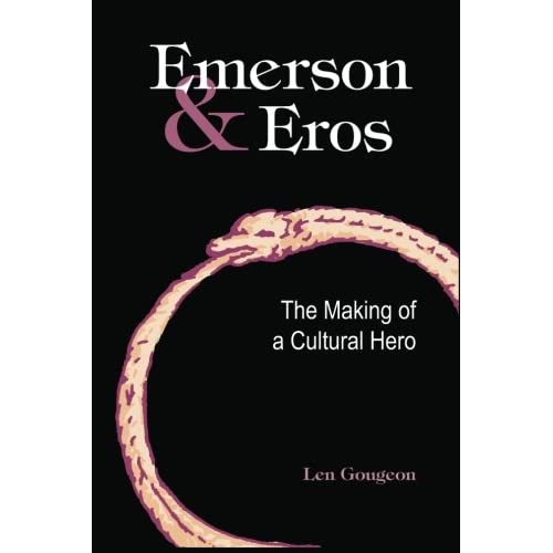 Emerson and Eros: The Making of a Cultural Hero