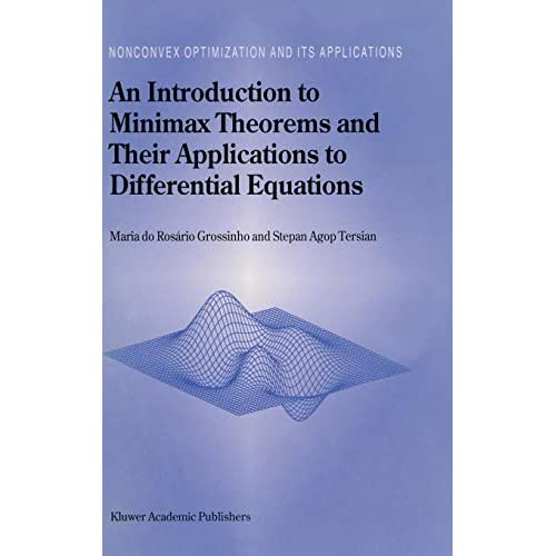 An Introduction to Minimax Theorems and Their Applications to Differential Equations (Nonconvex Optimization and Its Applications  (closed))