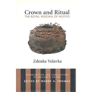 Crown and Ritual: Royal Insignia of Ngoyo: The Royal Insignia of Ngoyo